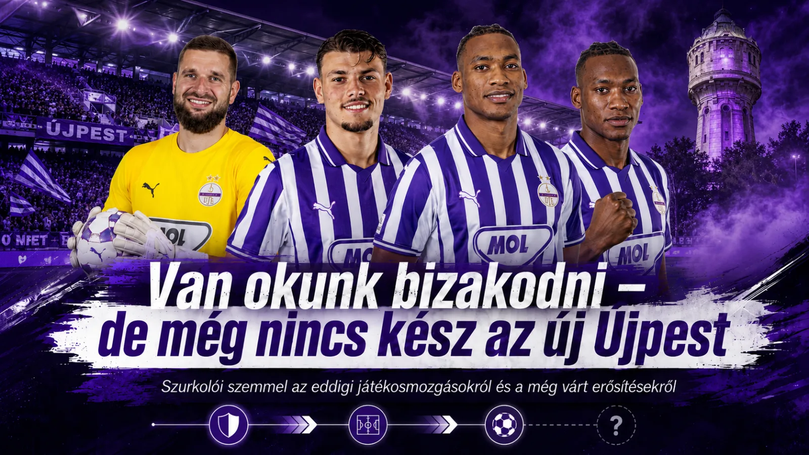 Van okunk bizakodni – de még nincs kész az új Újpest